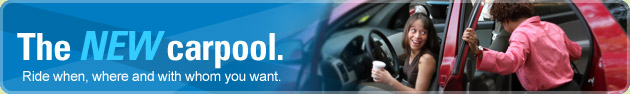 The NEW carpool. Ride when, where and with whom you want.